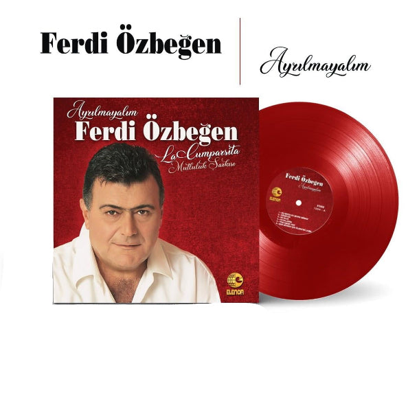 Ferdi Özbeğen / Ayrılmayalım (Kırmızı Plak) Ferdi Özbeğen Ayrılmayalım Plak (Kırmızı Plak)Renkli LP