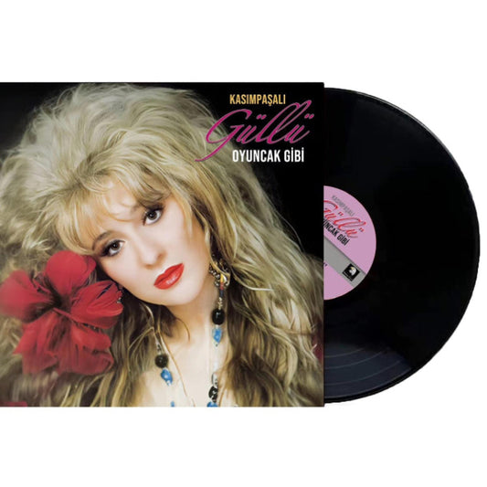 Güllü - Oyuncak Gibi Plak (Numaralı Sınırlı Sayıda Plak )Kasımpaşalı Güllü Plak