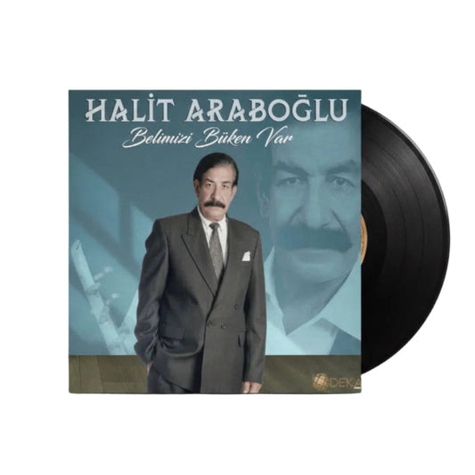 Halit Arapoğlu - Belimizi Büken Var Plak (Türk Halk Plak) Halit Arapoğlu Belimizi Büken Var Plak| Schallplatte