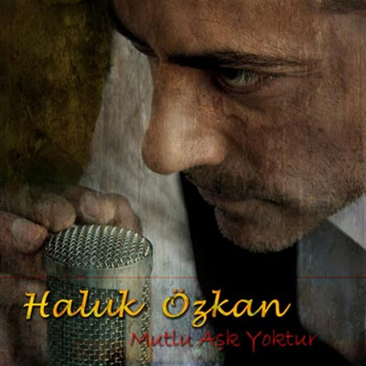 Haluk Özkan CD- Mutlu Ask-Aşk Yoktur CD-Türk Halk(CD)