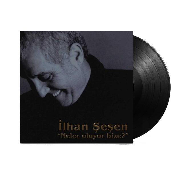 İlhan Şeşen Plak - ilhan sesen - Neler Oluyor Bize ( Plak )Schallplatte |LP