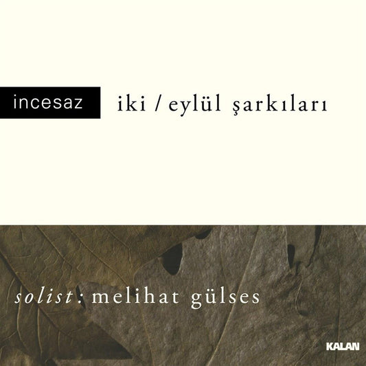 İncesaz – İki- Eylül Şarkıları -Sarkilari- Solist: Melihat Gülses (Plak)Schallplatte