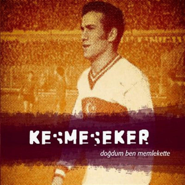 Kesmeşeker - Doğdum Ben Memlekette [Türkischer Rock | CD]