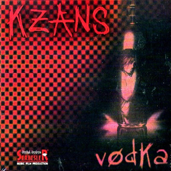 Kzans - Vodka [Türkischer Rock | CD]