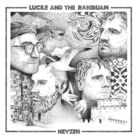 LUCILE AND THE RAKIBUAM – NEYZEN Plak |Schallplatte | LP