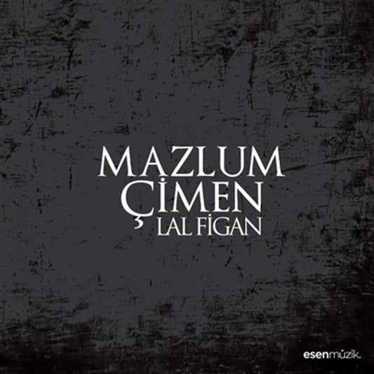 Esen Müzik Mazlum Çimen- Lal Figan