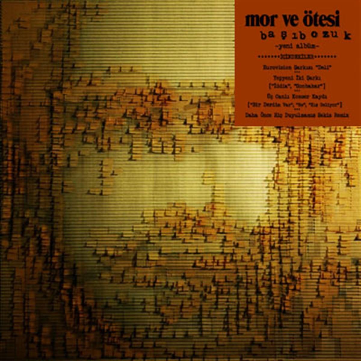 MOR ve ÖTESI-BASI BOZUK CD /Mor ve Ötesi-Basi bozuk Cd