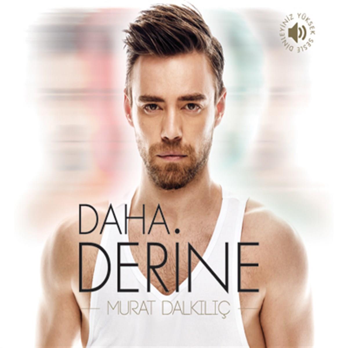 Murat Dalkılıç CD -Murat Dalkılıç Daha Derine CD