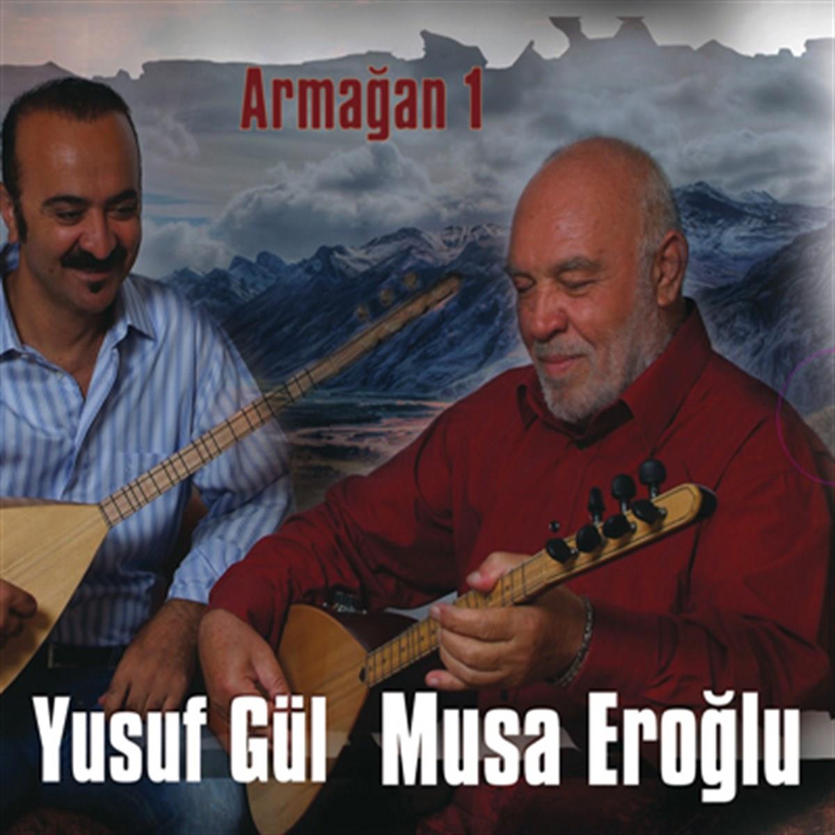 Özdemir Müzik Musa Eroğlu-Yusuf Gül-Armağan 1(CD)