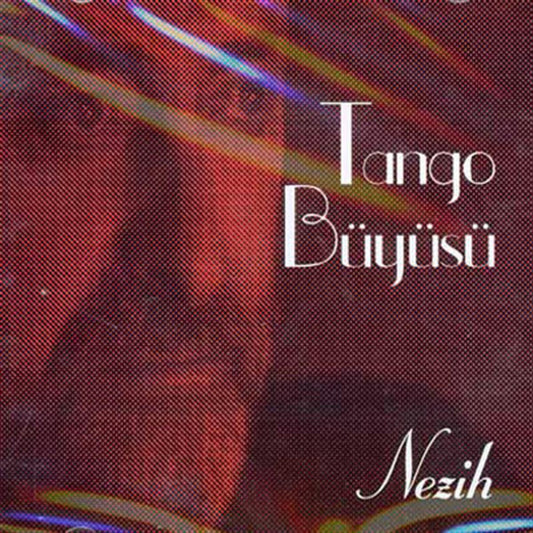 Tango Büyüsü | By Nezih | CD | Almanya ' da CD Sipariş