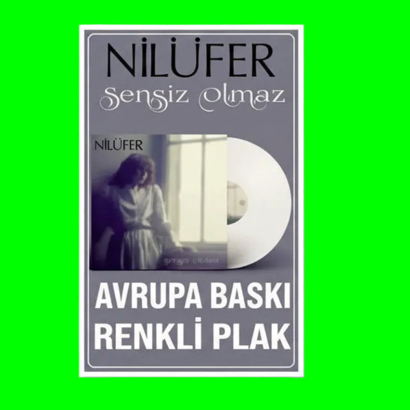 Nilüfer - Sensiz Olmaz Plak (Renkli Plak) Nilüfer - Sensiz Olmaz (Nilüfer Plak) Türkische Schallplatte | LP