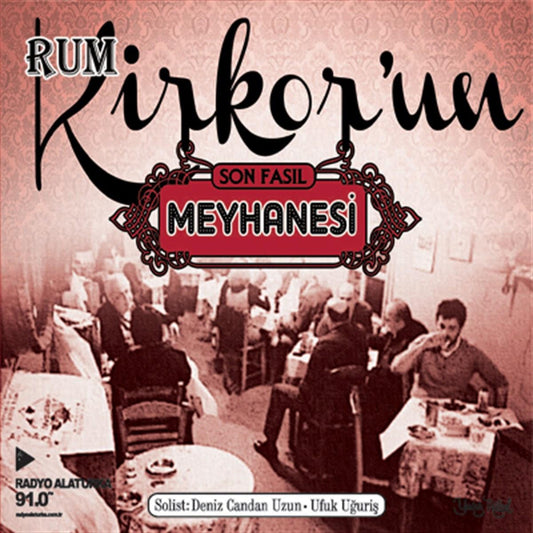 Rum Kirkor'un Meyhanesi CD- Son Fasıl - Türk Sanat Müziği CD