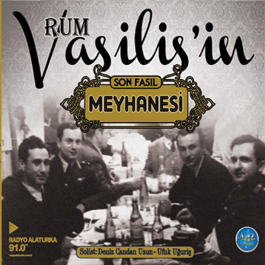 Rum Vasilis'in Meyhanesi (CD) Rum Vasilis Son Fasıl |Türk Sanat|CD