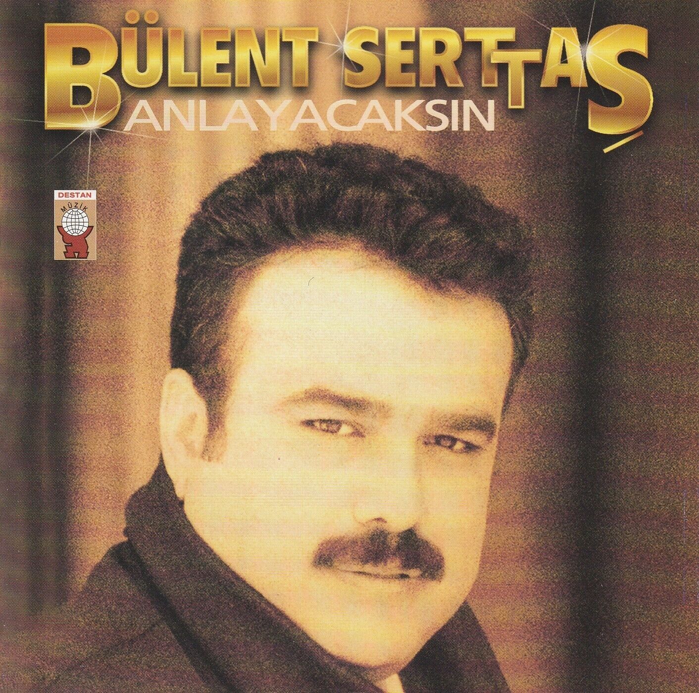 Bülent Serttaş CD - Bülent Serttaş - Anlayacaksın CD( Almanya DESTAN Müzik)