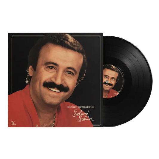 Selami Şahin - Seninle Başım Dertte (Plak) Selami Sahin Senin ile Basim Dertte Plak | Schallplatte | LP