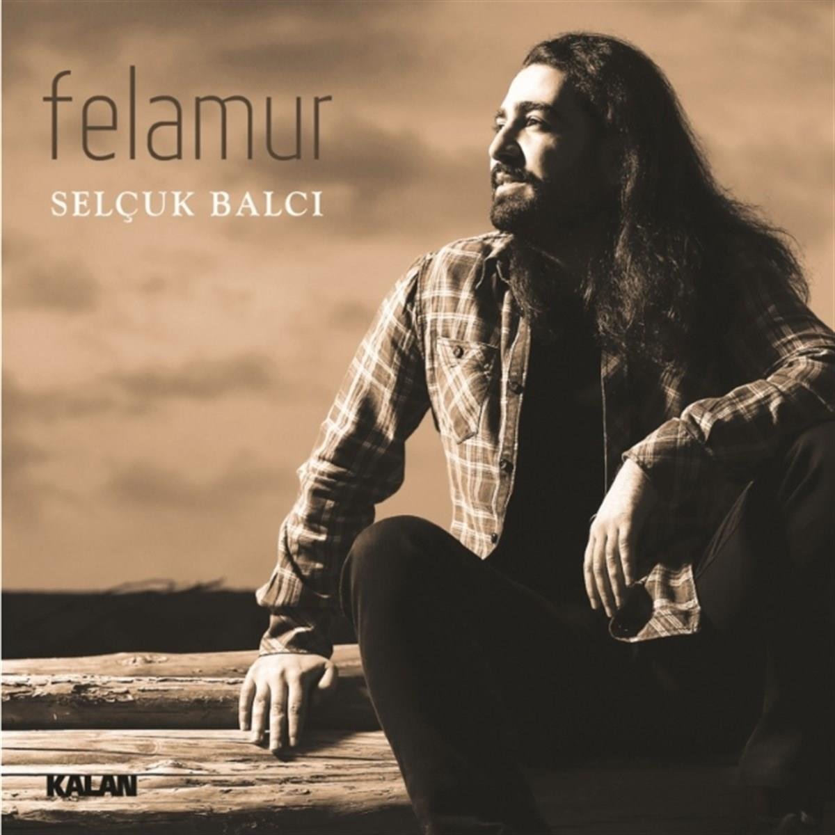 Kalan Müzik Selçuk Balcı - Felamur (CD)