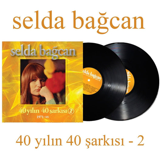 Selda Bağcan - Selda Bagcan-40 Yılın 40 Şarkısı -40 Yilin 40 Sarkisi 2 ( 2 Plak)Schallplatte