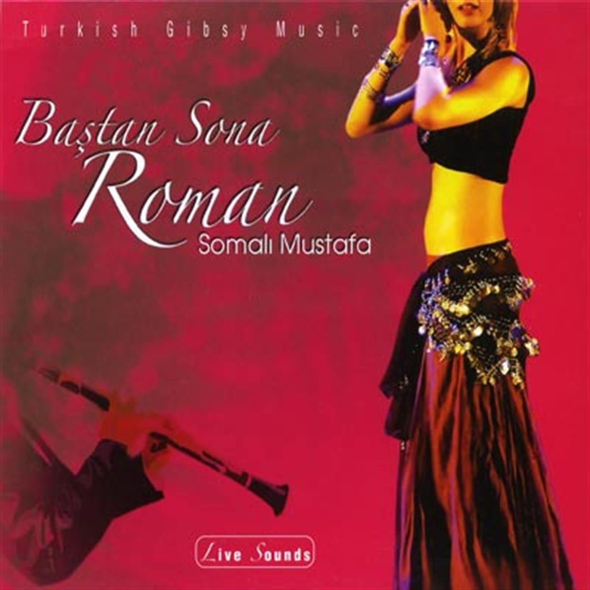 Bastan Sona Roman Live Sounds- by Somali Mustafa CD