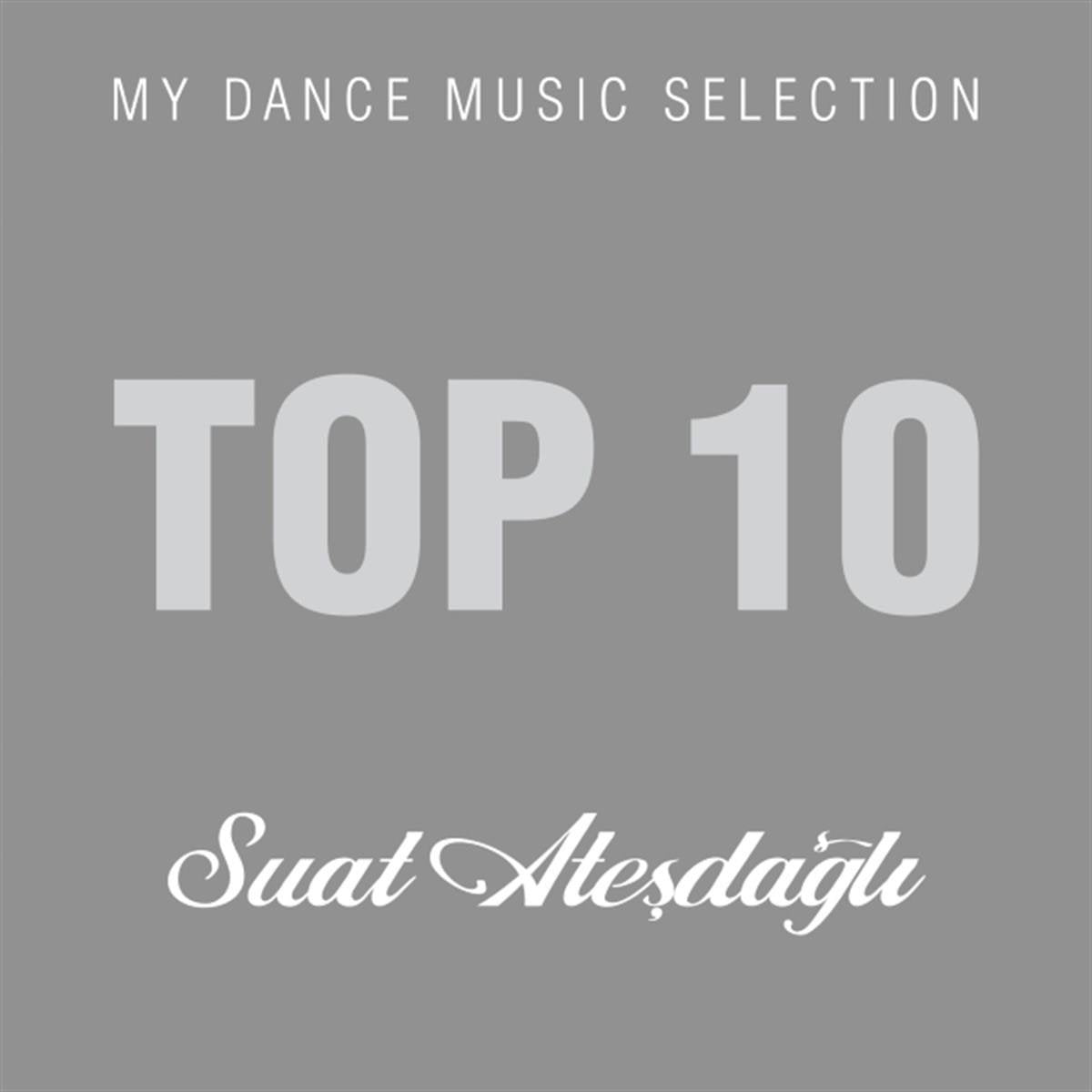 Suat Ateşdağlı CD- Top 10- Dance Music Selection CD