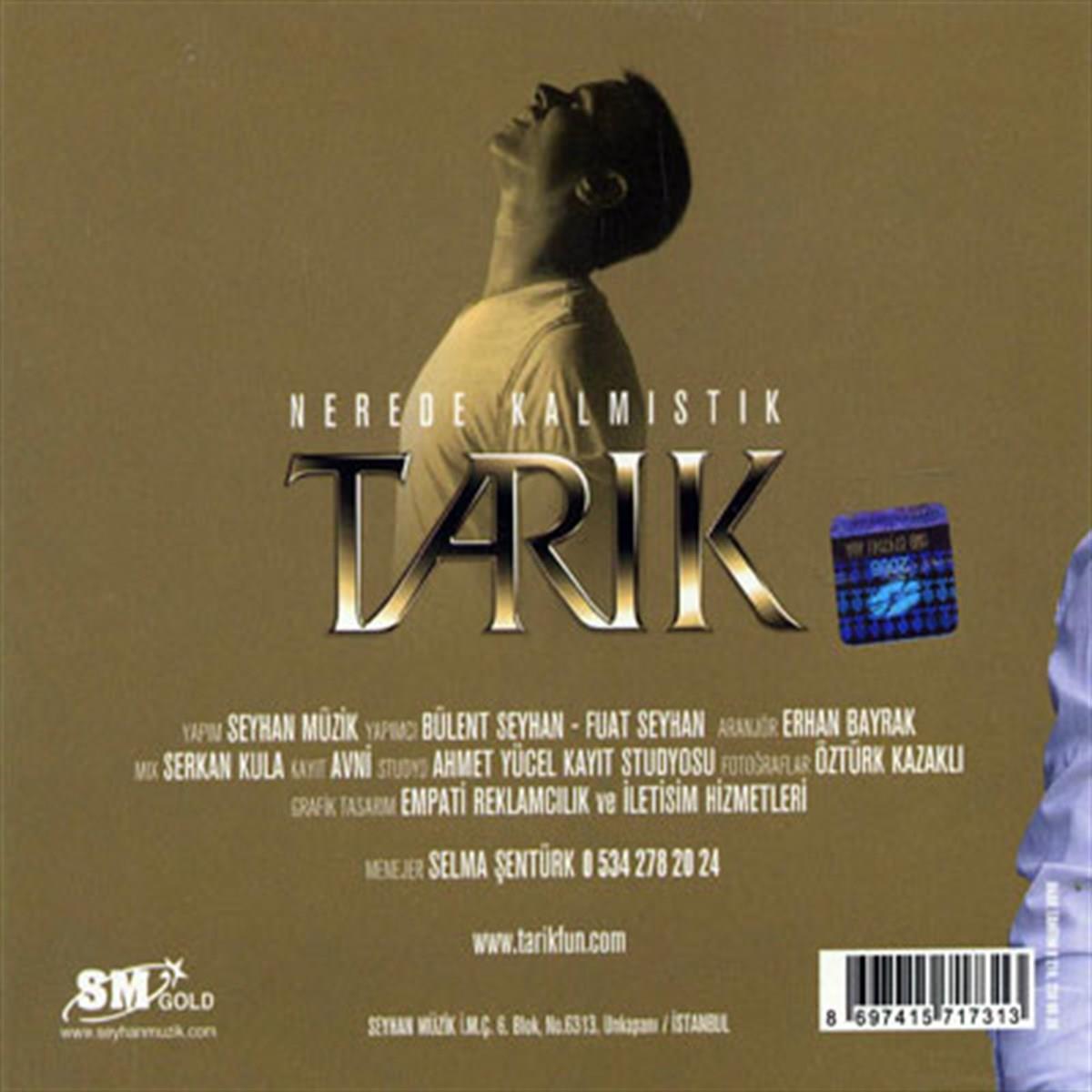 Seyhan Müzik/Tarık-Nerede Kalmıştık(CD)