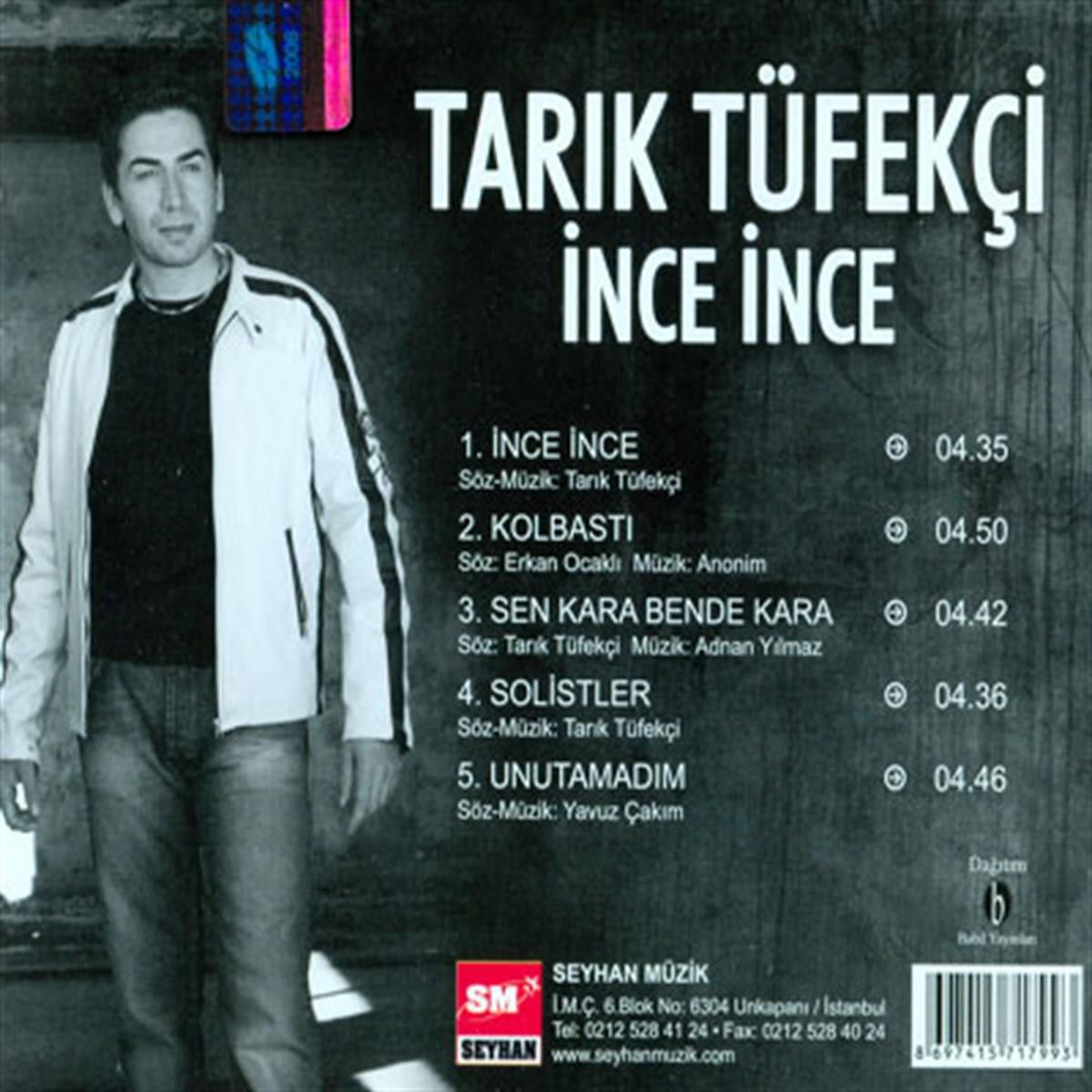 Seyhan Müzik Tarık Tüfekçi - İnce İnce (CD)